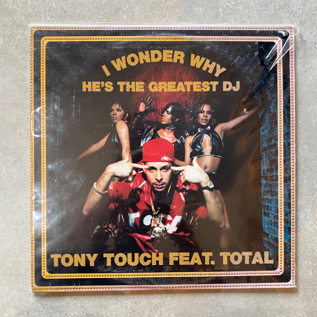 Tony Touch Feat. Total – I Wonder Why? (He's The Greatest DJ) (VINYL / USED)