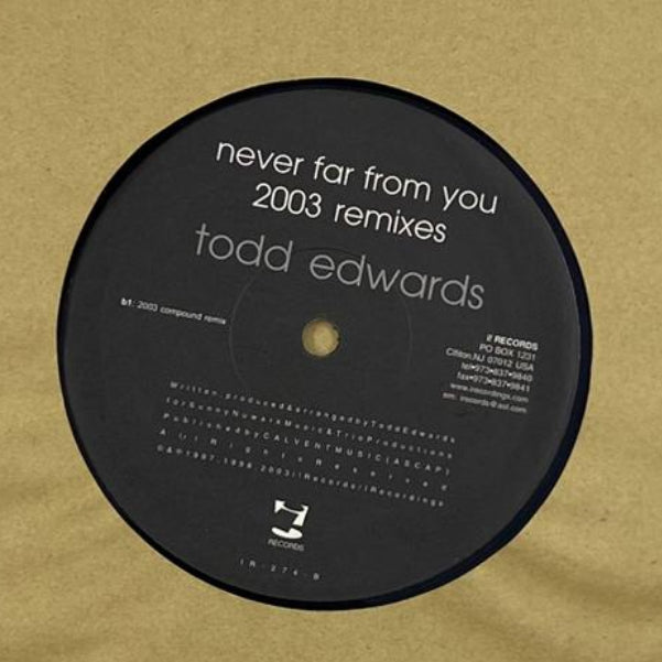 Todd Edwards – Never Far From You (2003 Remixes) (VINYL / USED)