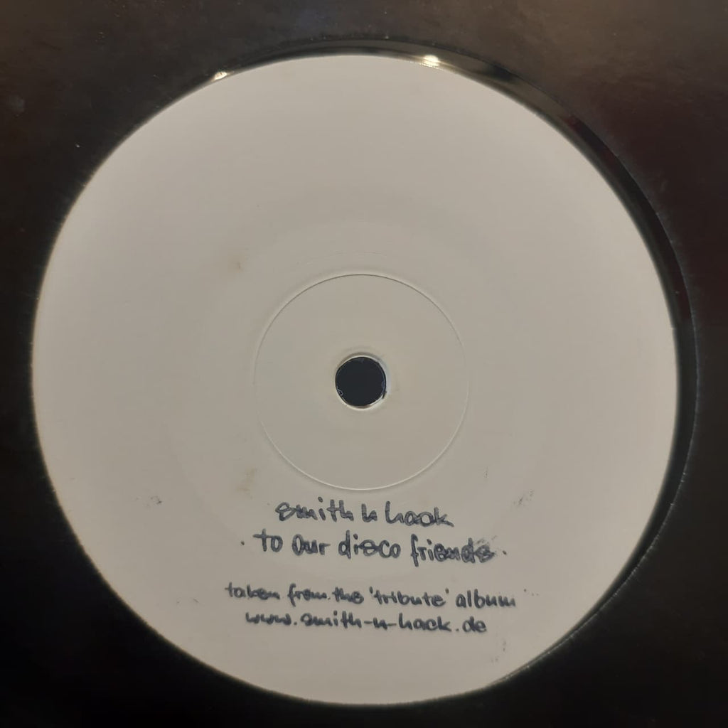 Smith N Hack – Moving Like A Train / To Our Disco Friends (VINYL / USED)